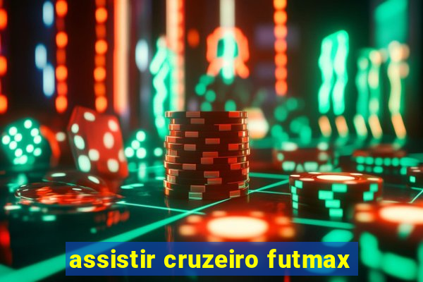 assistir cruzeiro futmax